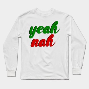 Yeah Nah Long Sleeve T-Shirt